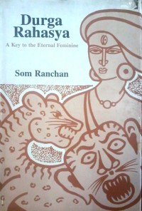 Image of Durga Rahasya : a key to the eternal feminine